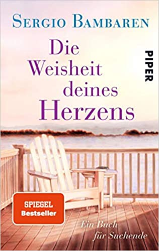 Die Weisheit deines Herzens